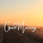 80+ Beautiful Good Morning Blessings With Images (2025)